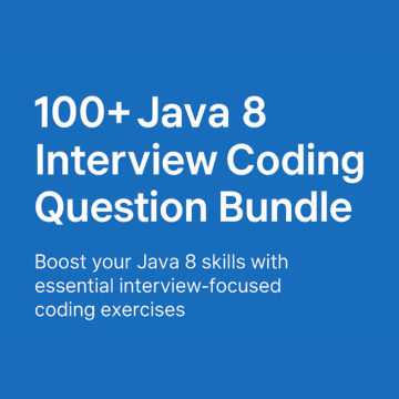 Java 8 Mastery: 100+ Interview Coding Questions & Real-World Challenges (Copy)